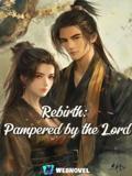 Rebirth: Pampered by the Lord