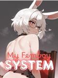 My Femboy System