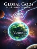 Global Gods : Skill-Resonance Awakened