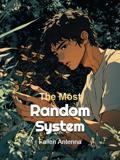 The Most Random System